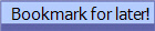  Bookmark for later!